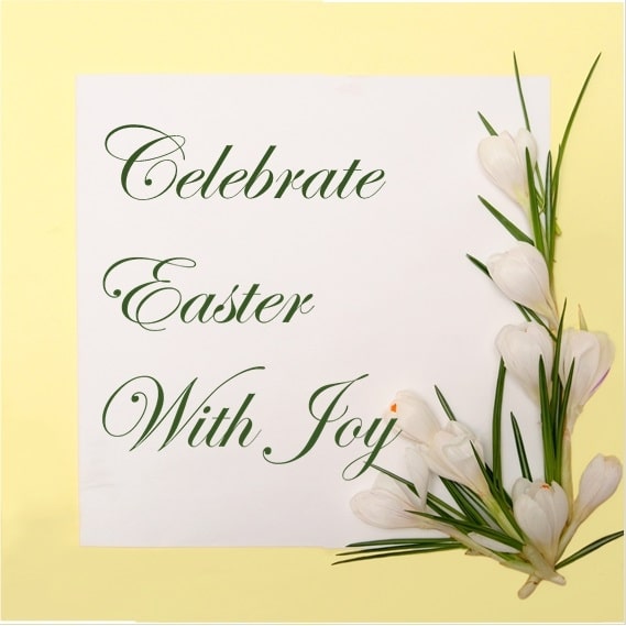 Celebrate Easter with Joy